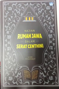 Kajian rumah Jawa dalam Serat Centhini