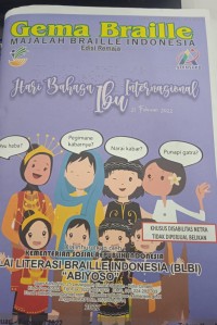 Majalah gema braille Indonesia edisi remaja : Hari Bahasa Ibu Internasional, No. 208 Januari-Februari 2022