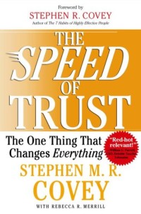 The speed of trust :the one thing that changes everything