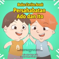 Persahabatan Ado dan Ito