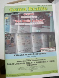 Majalah Gema Braille Indonesia Edisi Remaja: Hari Braille Sedunia 04 Januari, No. 202 Januari - Februari 2021
