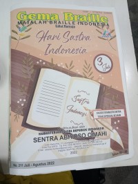 Majalah gema braille Indonesia edisi remaja: Hari Satra Indonesia, No. 211 Juli - Agustus 2022