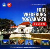 The guide book of Fort Vredeburg Yogyakarta Museum