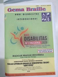 Majalah Gema Braille Indonesia Edisi anak dan remaja: Hari Disabilitas Internasional 2020, No 201 November-Desember 2020