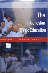 The Indonesian basic education: road to education for all