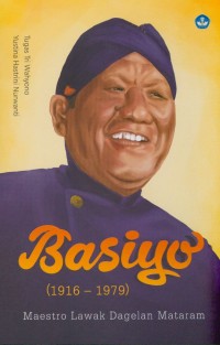 Basiyo (1916 - 1979) : maestro lawak dagelan Mataram