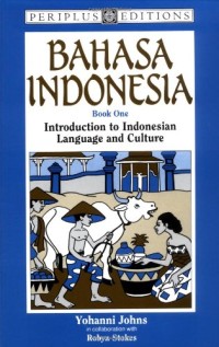 Bahasa Indonesia Book One : Introduction to Indonesian Language and Culture
