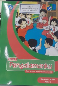 Pengalamanku : buku guru (tematik terpadu kurikulum 2013 SD/MI kelas I)