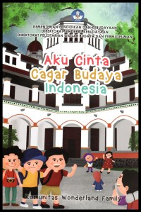 Aku cinta cagar budaya Indonesia