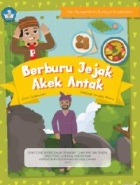 Berburu jejak Akek Antak