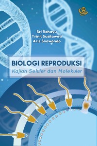 Biologi reproduksi (kajian seluler dan molekuler)