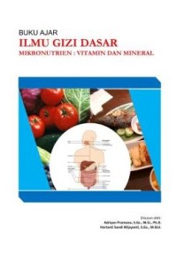 Buku ajar ilmu gizi dasar mikronutrien : vitamin dan mineral
