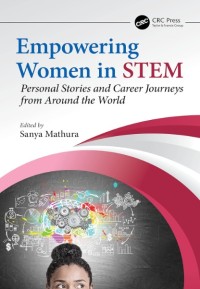 Empowering women in STEM : personal stories and career journeys from around the world