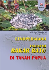 Etnopedagogi, falsafah Bakar Batu di tanah Papua