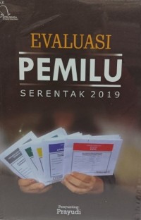 Evaluasi pemilu serentak 2019