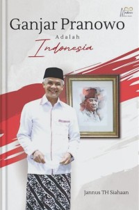 Ganjar Pranowo adalah Indonesia