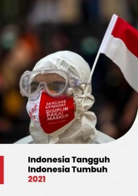 Indonesia tangguh, Indonesia tumbuh 2021