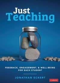 Just teaching : feedback, engagement, & well-being for each student