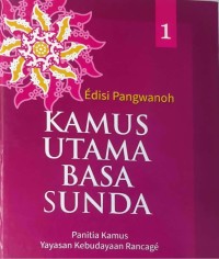 Kamus utama basa sunda, edisi pangwanoh