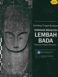 Katalog cagar budaya: kawasan megalitik Lembah Bada Sulawesi Tengah-Indonesia