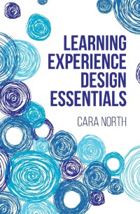 Learning experience design essentials