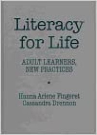 Literacy for life : adult learners, new practices