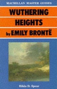 Macmillan master guides : wuthering heights by Emily Bronte
