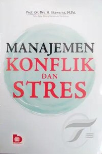 Manajemen konflik dan stress