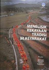 Menelisik kekayaan tradisi masyarakat