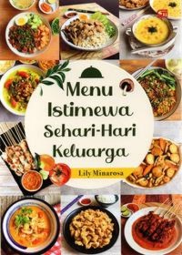 Menu istimewa sehari-hari keluarga