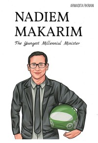 Nadiem Makarim : the youngest millenial minister