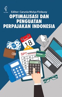 Optimalisasi dan penguatan perpajakan Indonesia