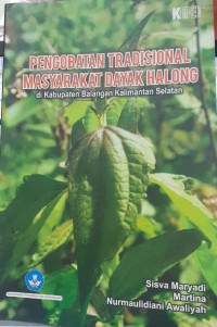 Pengobatan tradisional masyarakat Dayak Halong di Kabupaten Balangan Kalimantan Selatan