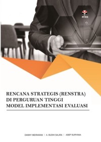 Rencana strategis (Renstra) di perguruan tinggi model implementasi dan evaluasi
