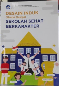 Desain induk (grand design) sekolah sehat berkarakter