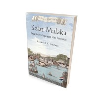 Selat Malaka : sejarah perdagangan dan etnisitas