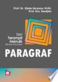 Seri terampil menulis Bahasa Indonesia : paragraf