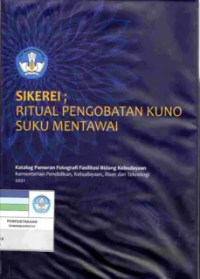Sikerei ; ritual pengobatan kuno suku Mentawai