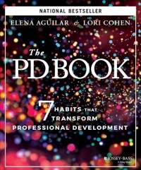 The PD book : 7 habits that transform professional development