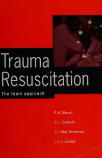 Trauma resuscitation : the team approach