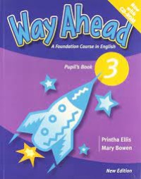 Way ahead 3 : a foundation course in English pupil's book [Book+CDROM]