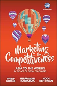 Marketing for competitiveness : Asia to the world! in the age of digital consumers