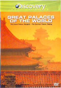Great palaces of the world : the grand palace, Bangkok - the summer palace, Beijing