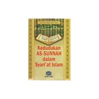 Kedudukan as-sunnah dalam syari'at islam