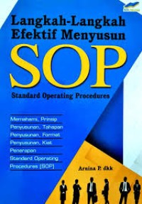 Langkah-langkah efektif menyusun SOP: standard operating procedures