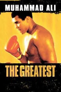 The Greatest : the story of a legend that took the world by storm