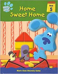 Blues Clues (Book 5) : Home Sweet Home