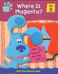 Blues Clues (Book 3) : Where Is Magenta