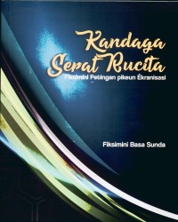 Kandaga serat rucita: fiksimini petingan pikeun ekranisasi