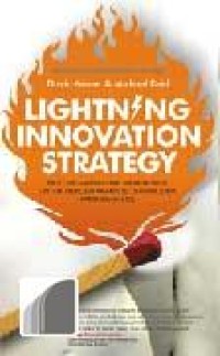 Lightning Innovation Strategy: Metode Ampuh dan Menerobos untuk Menciptakan Ide dan Produk Yang Berhasil